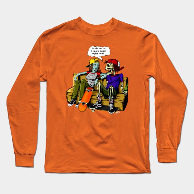 So Dead Long Sleeve T-Shirt by sk8rDan